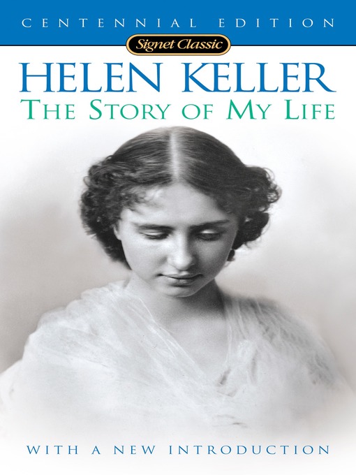 Title details for The Story of My Life by Helen Keller - Available